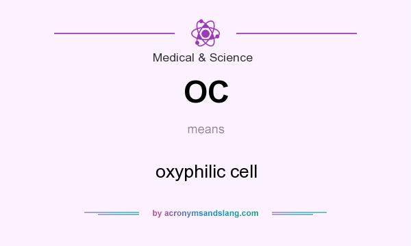 What does OC mean? It stands for oxyphilic cell