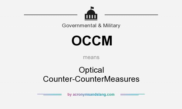 What does OCCM mean? It stands for Optical Counter-CounterMeasures