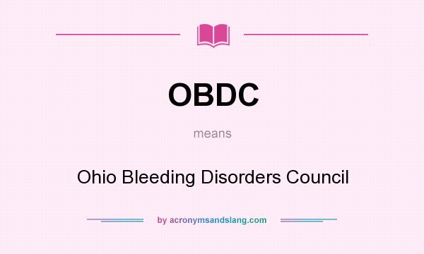 What does OBDC mean? It stands for Ohio Bleeding Disorders Council