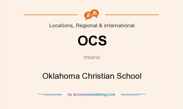 What does OCS mean? It stands for Oklahoma Christian School