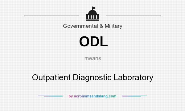 What does ODL mean? It stands for Outpatient Diagnostic Laboratory
