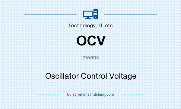 What does OCV mean? It stands for Oscillator Control Voltage