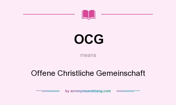 What does OCG mean? It stands for Offene Christliche Gemeinschaft