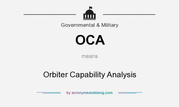 What does OCA mean? It stands for Orbiter Capability Analysis