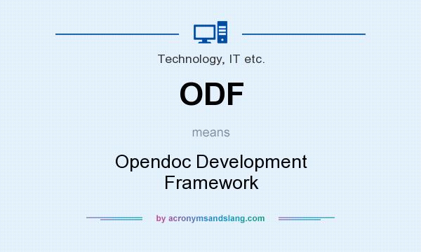 What does ODF mean? It stands for Opendoc Development Framework