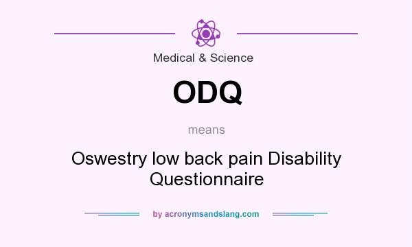 What does ODQ mean? It stands for Oswestry low back pain Disability Questionnaire