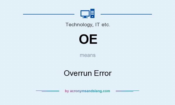 What does OE mean? It stands for Overrun Error