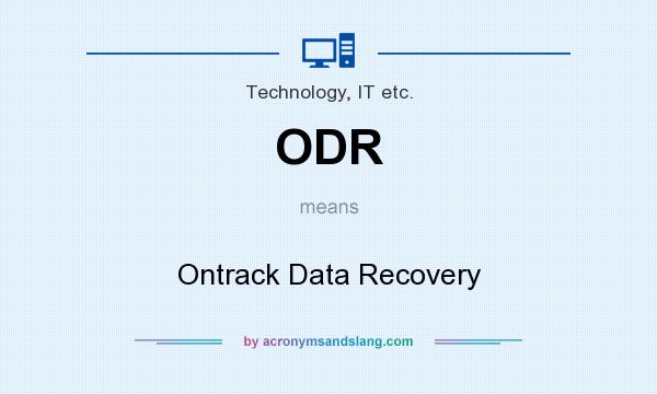 What does ODR mean? It stands for Ontrack Data Recovery