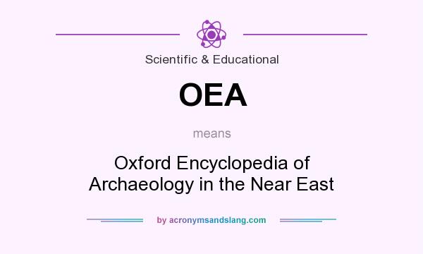 What does OEA mean? It stands for Oxford Encyclopedia of Archaeology in the Near East