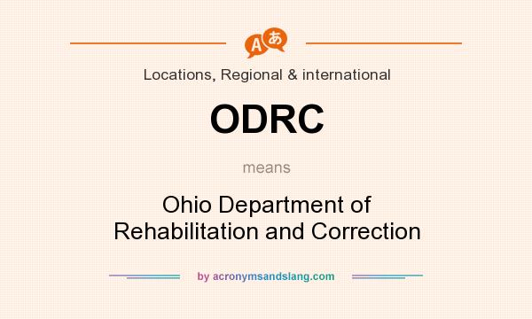 What does ODRC mean? It stands for Ohio Department of Rehabilitation and Correction