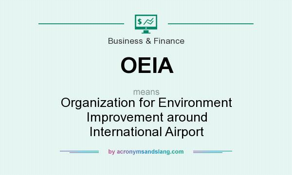 What does OEIA mean? It stands for Organization for Environment Improvement around International Airport