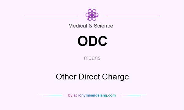 What does ODC mean? It stands for Other Direct Charge