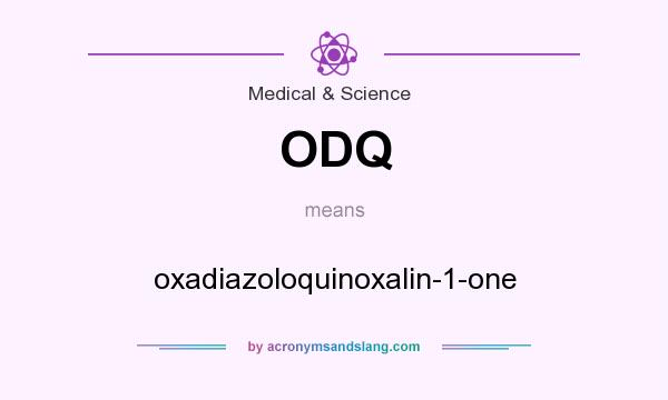 What does ODQ mean? It stands for oxadiazoloquinoxalin-1-one