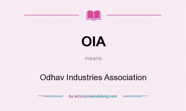 What does OIA mean? It stands for Odhav Industries Association