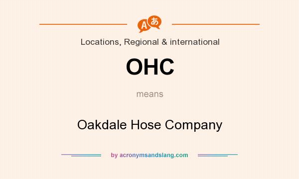 What does OHC mean? It stands for Oakdale Hose Company