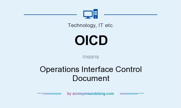 What does OICD mean? It stands for Operations Interface Control Document