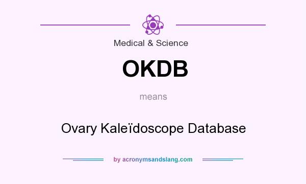 What does OKDB mean? It stands for Ovary Kaleïdoscope Database
