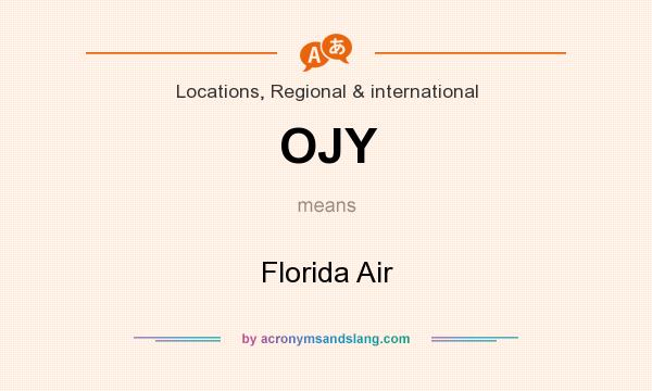 What does OJY mean? It stands for Florida Air
