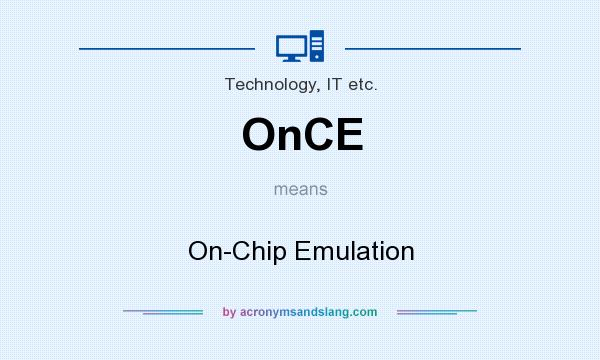 What does OnCE mean? It stands for On-Chip Emulation