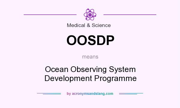 What does OOSDP mean? It stands for Ocean Observing System Development Programme