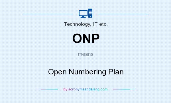What does ONP mean? It stands for Open Numbering Plan