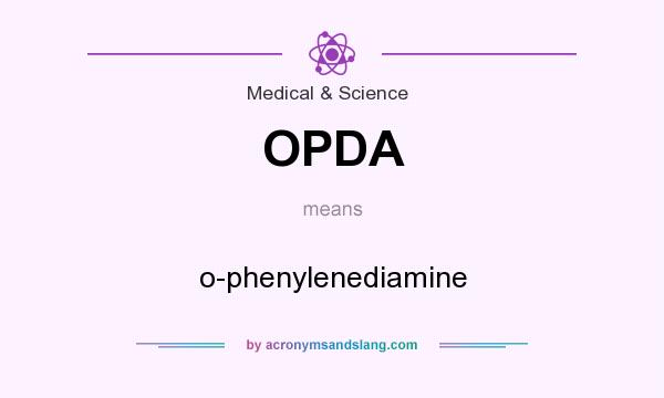 What does OPDA mean? It stands for o-phenylenediamine