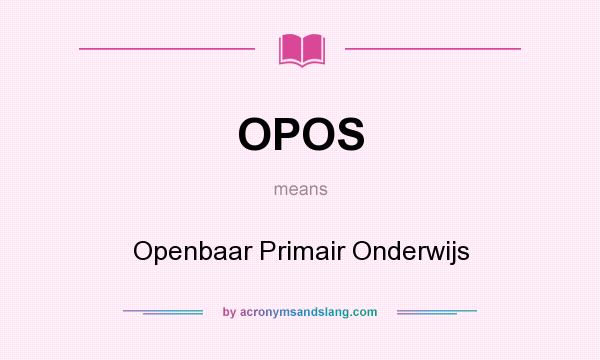What does OPOS mean? It stands for Openbaar Primair Onderwijs