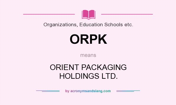 What does ORPK mean? It stands for ORIENT PACKAGING HOLDINGS LTD.