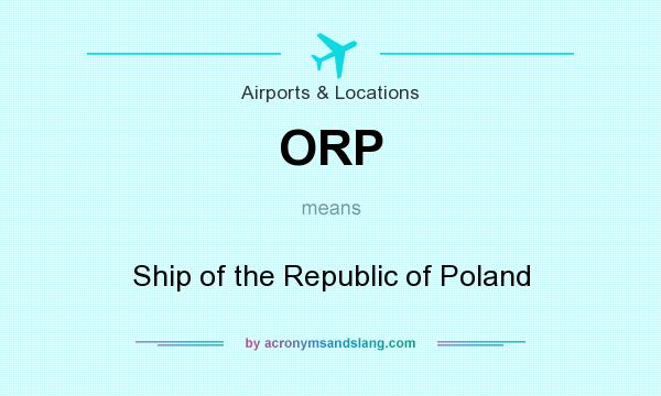 What does ORP mean? It stands for Ship of the Republic of Poland