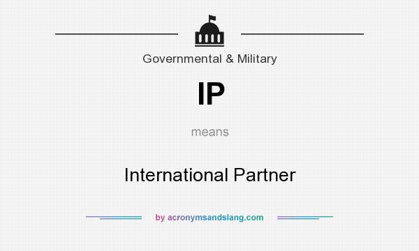 What does IP mean? It stands for International Partner