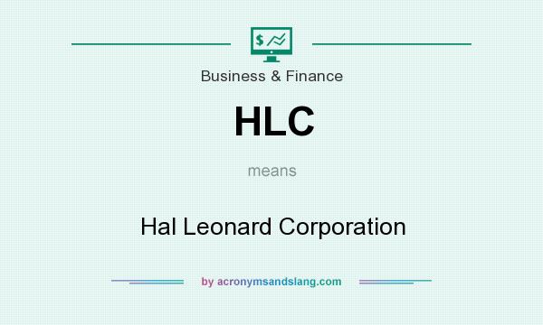 What does HLC mean? It stands for Hal Leonard Corporation