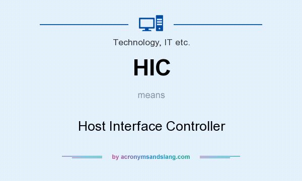 What does HIC mean? It stands for Host Interface Controller