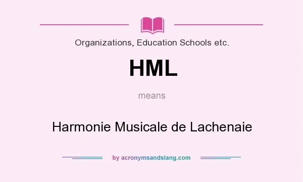 What does HML mean? It stands for Harmonie Musicale de Lachenaie
