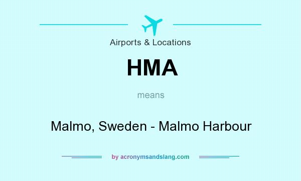 What does HMA mean? It stands for Malmo, Sweden - Malmo Harbour
