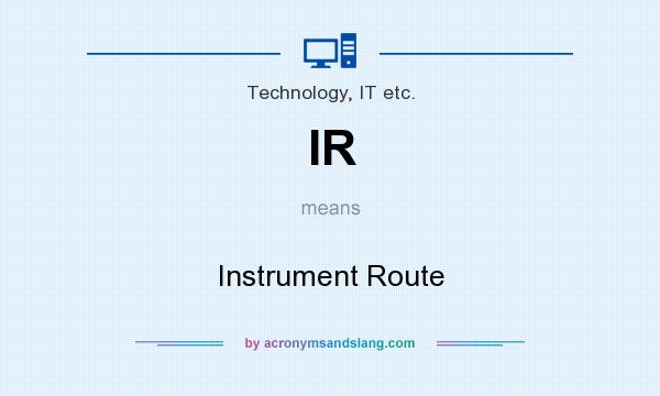 What does IR mean? It stands for Instrument Route
