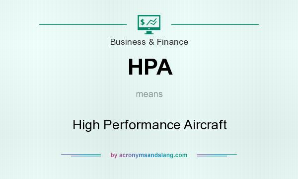 What does HPA mean? It stands for High Performance Aircraft
