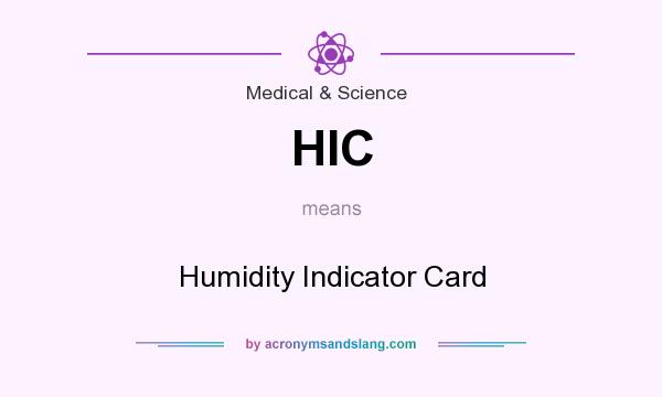 What does HIC mean? It stands for Humidity Indicator Card