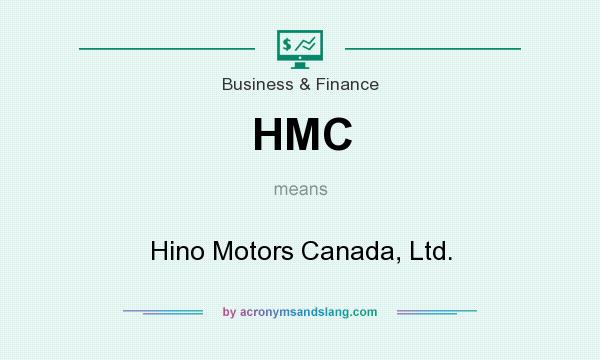 What does HMC mean? It stands for Hino Motors Canada, Ltd.