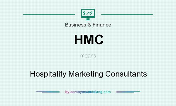 What does HMC mean? It stands for Hospitality Marketing Consultants