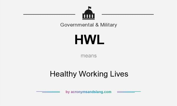 What does HWL mean? It stands for Healthy Working Lives