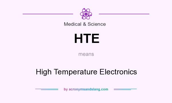 What does HTE mean? It stands for High Temperature Electronics