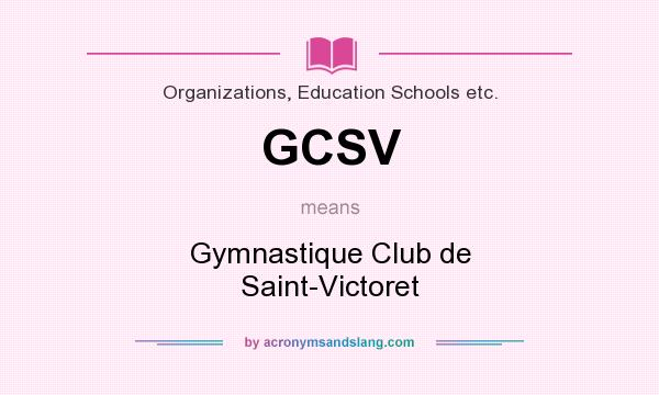What does GCSV mean? It stands for Gymnastique Club de Saint-Victoret