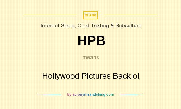 What does HPB mean? It stands for Hollywood Pictures Backlot