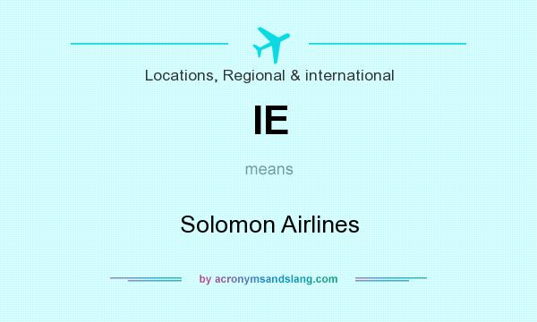 What does IE mean? It stands for Solomon Airlines