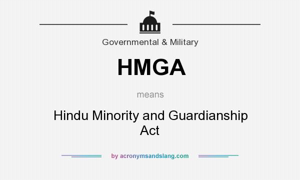 What does HMGA mean? It stands for Hindu Minority and Guardianship Act