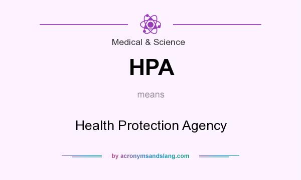 What does HPA mean? It stands for Health Protection Agency