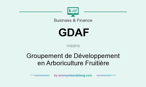 What does GDAF mean? It stands for Groupement de Développement en Arboriculture Fruitière
