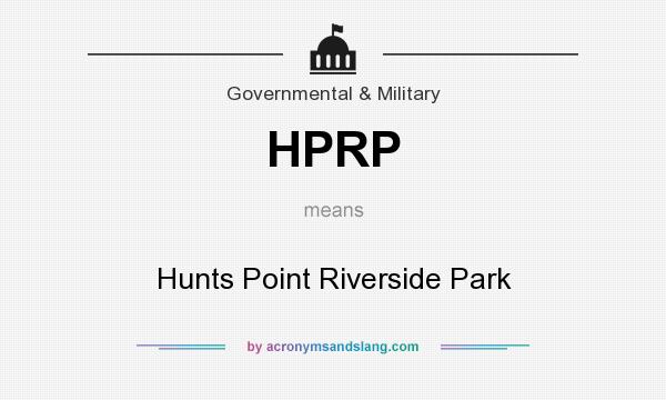 What does HPRP mean? It stands for Hunts Point Riverside Park