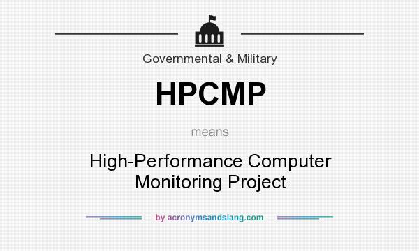 What does HPCMP mean? It stands for High-Performance Computer Monitoring Project