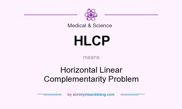 What does HLCP mean? It stands for Horizontal Linear Complementarity Problem